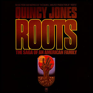 Quincy Jones: Roots Soundtrack